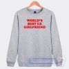Cheap World's Best Ex Girlfriend Sweatshirt