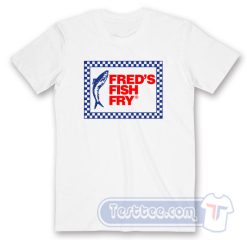 Cheap Fred's Fish Fry Tees