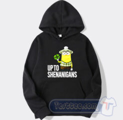Cheap Minion Up To Shenanigans Hoodie