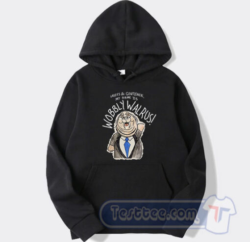 Cheap My Name Is Wobbly Walrus Hoodie