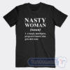 Cheap Nasty Woman Definition Tees