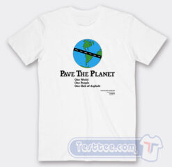 Cheap Pave The Planet One World Tees