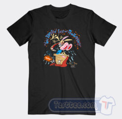 Cheap Ren And Stimpy You Bloated Sack Of Protoplasm Tees