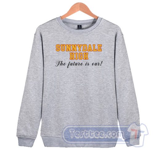 Cheap Sunnydale High The Future Is Ours Sweatshirt