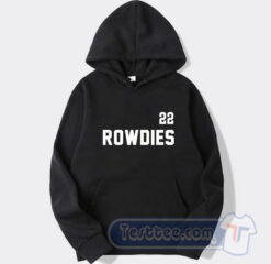 Cheap 22 Rowdies Hoodie