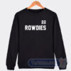 Cheap 22 Rowdies Sweatshirt