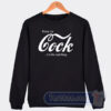 Cheap Enjoy My Cock It's The Real Thing Sweatshirt