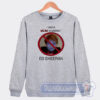 Cheap I Am A Mom Against Ed Sheeran Sweatshirt