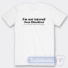 Cheap I'm Not Injured Just Disable Tees