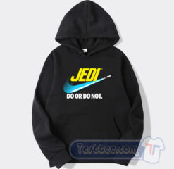 Cheap Jedi Do Or Do Not Hoodie