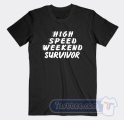 Cheap Johnny Knoxville High Speed Weekend Survivor Tees