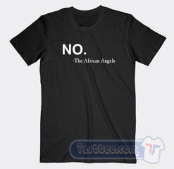 Cheap No The African Angels Tees