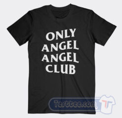 Cheap Only Angel Angel Club Tees