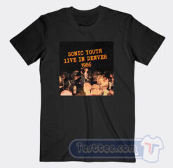 Cheap Sonic Youth Live in Denver 1986 Tees