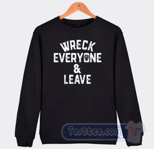 Cheap WWE Roman Reigns Wreck Everyone and Leave Sweatshirt