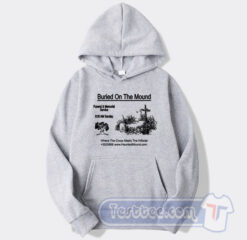 Cheap Buried On The Mound Hoodie