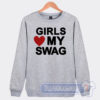 Cheap Girl Love My Swag Sweatshirt