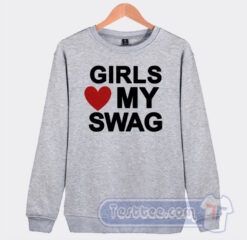 Cheap Girl Love My Swag Sweatshirt