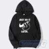 Cheap Just Do It Later Sloth Hoodie