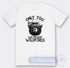 Cheap Smokey Bear Only You Can Prevent Wildfires Tees