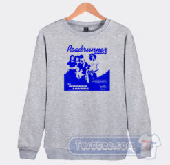 Cheap The Modern Lovers Roadrunner Sweatshirt