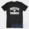 Cheap The Rock There Is No Tomorrow Tees