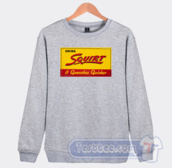 Cheap Vintage Drink Squirt It Quenches Quicker Logo Sweatshirt